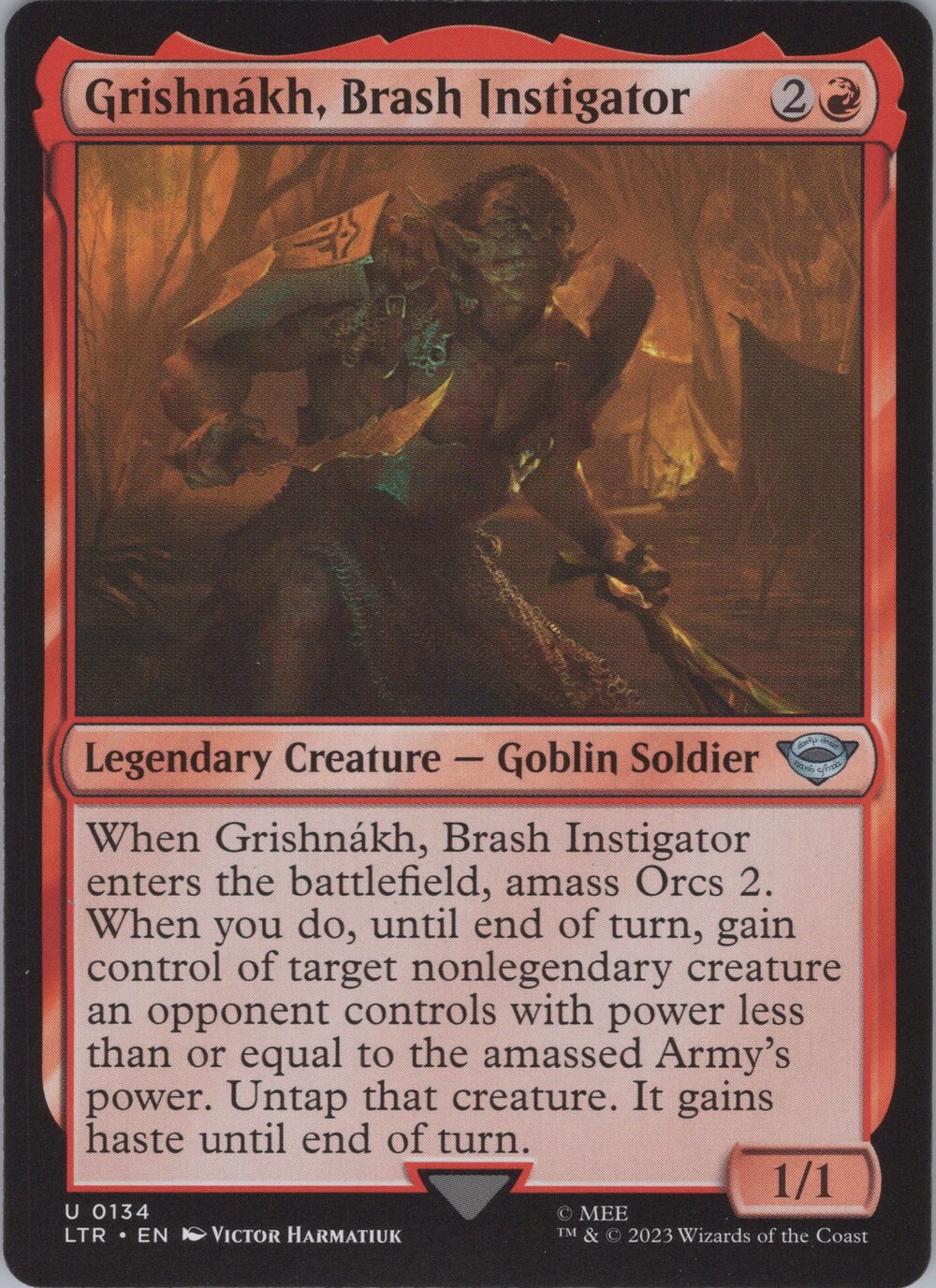 Grishnákh, Brash Instigator