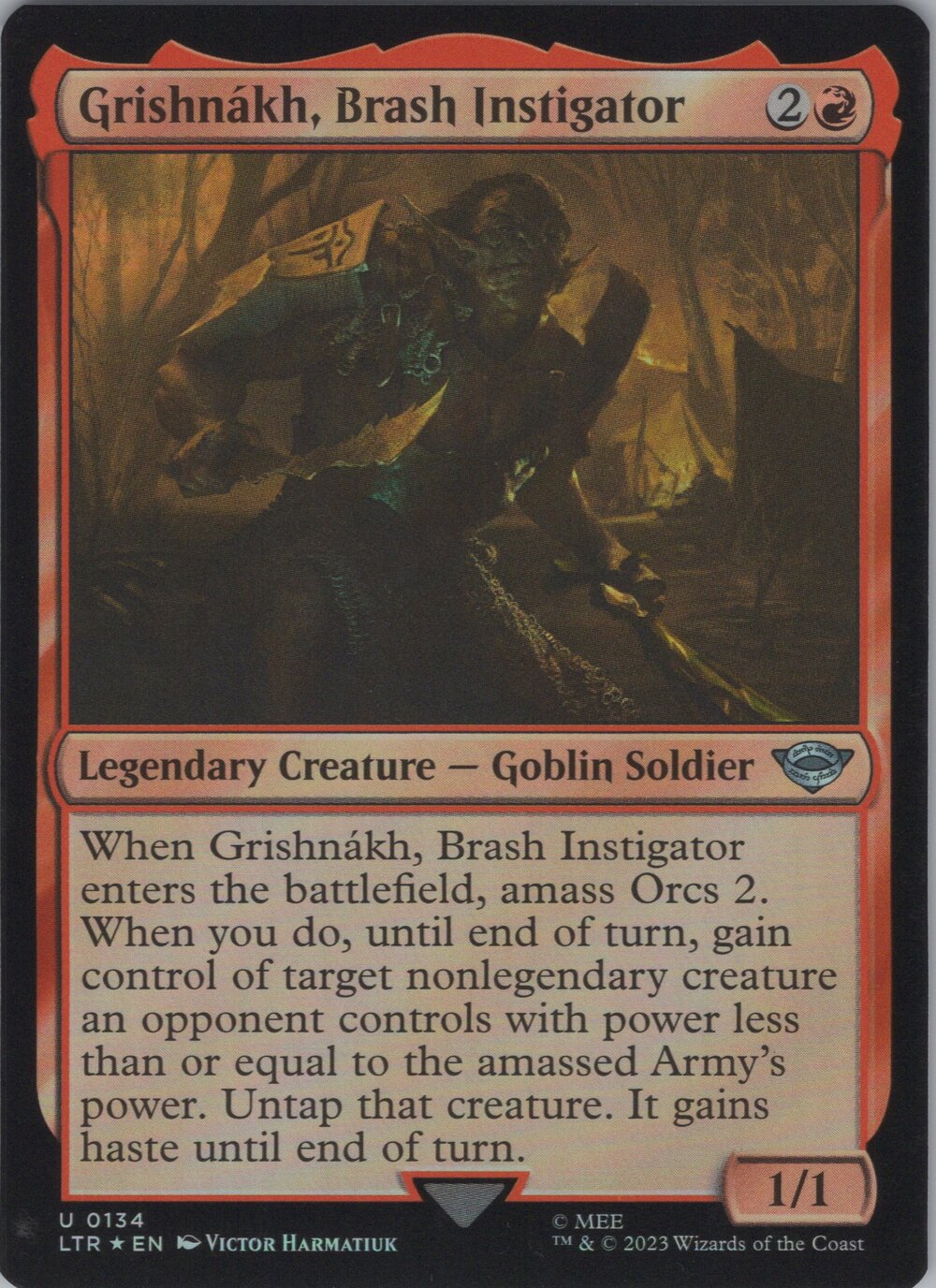 Grishnákh, Brash Instigator